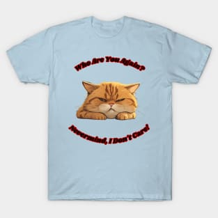 Cat being cute while being sassy but adorable kitty shirt for cat lover who wants to laugh about cats being evil but cute for him or her T-Shirt